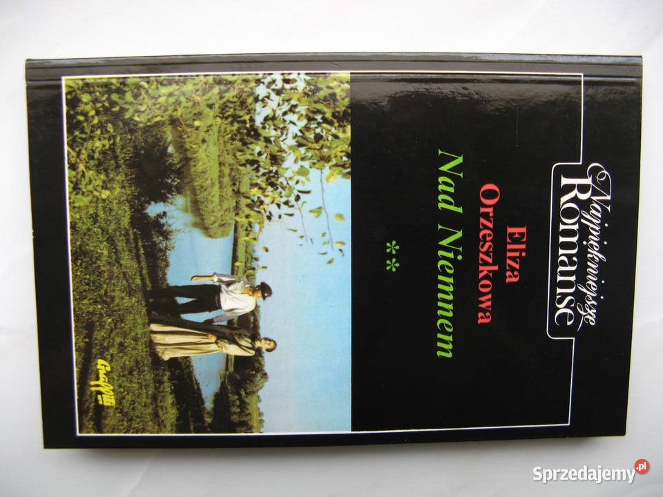 Niemnem Eliza Orzeszkowa komplet tom 1 i 2