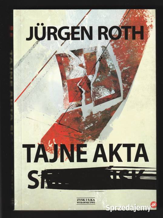 TAJNE AKTA S JURGEN ROTH 2015 sprzedam
