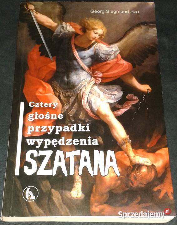 Cztery głośne przypadki wypędzenia szatana Chełm