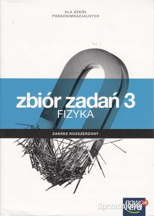 Zbiór zadań 3 Fizyka js kujawsko-pomorskie Osięciny