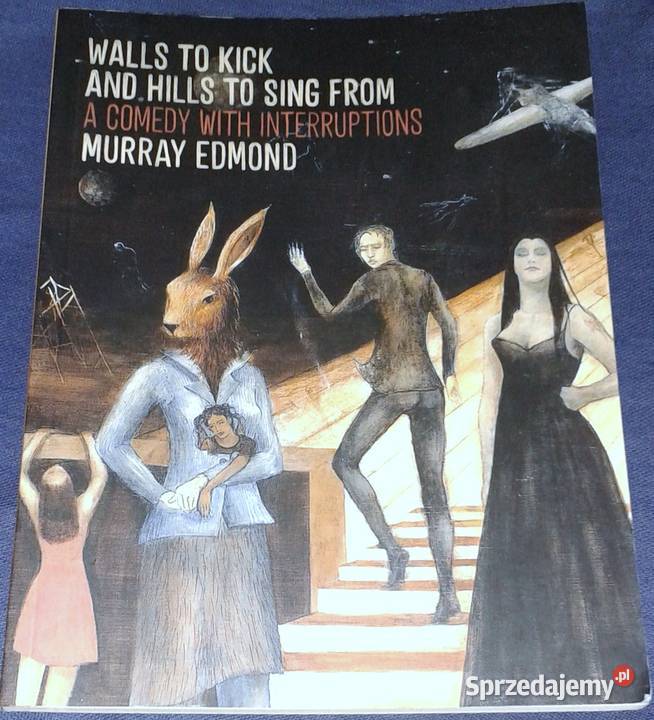 Walls to Kick and Hills to Sing From A Comedy Chełm