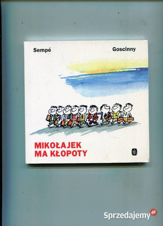 Mikołajek ma kłopoty Goscinny Sempe zachodniopomorskie Szczecin sprzedam