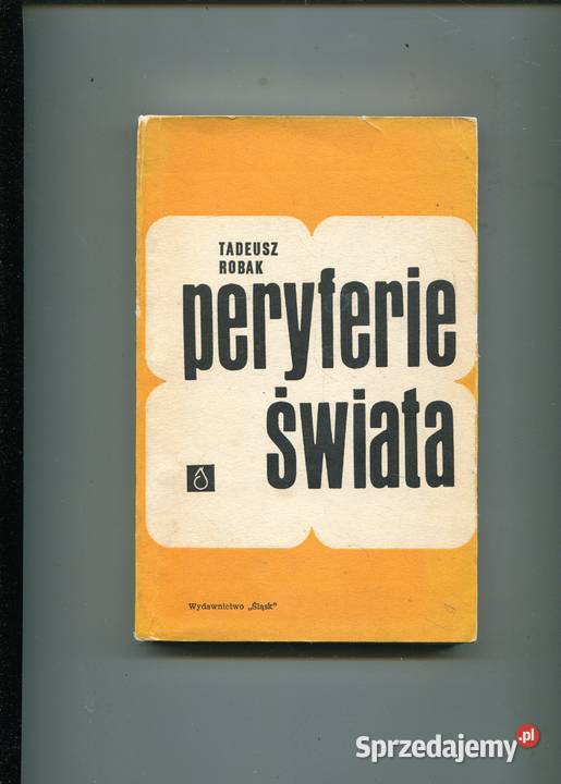Peryferie świata Tadeusz Robak Szczecin