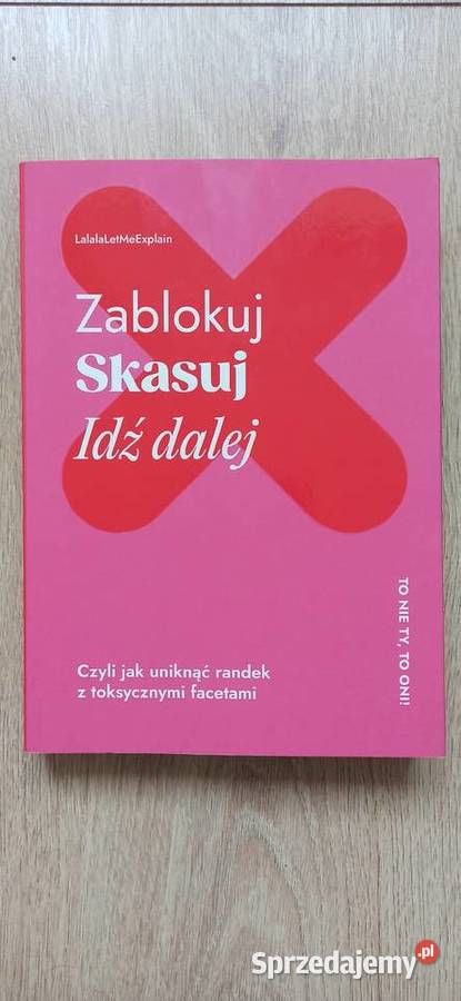 Zablokuj skasuj idź dalej LalalaLetMeExplain Rok wydania 2024 Kraków