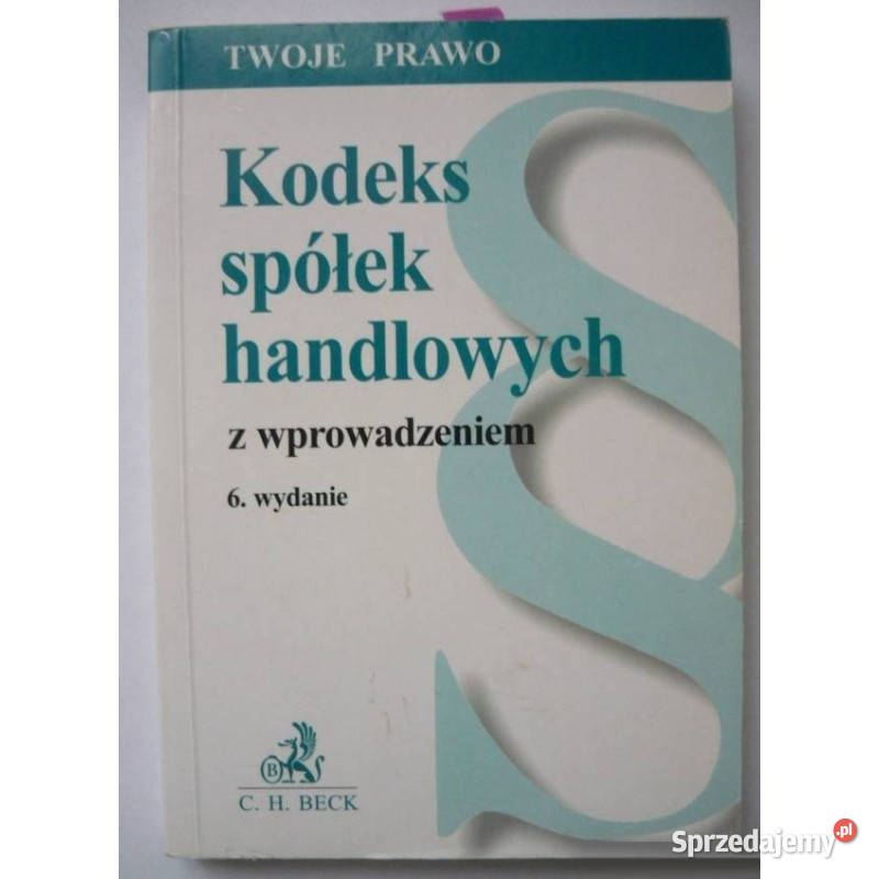 Kodeks Spółek Handlowych z wprowadzeniem 2004 Łódź