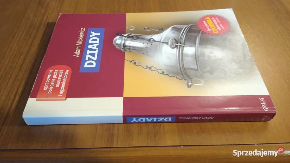 Dziady Adam Mickiewicz lektura z opracowaniem