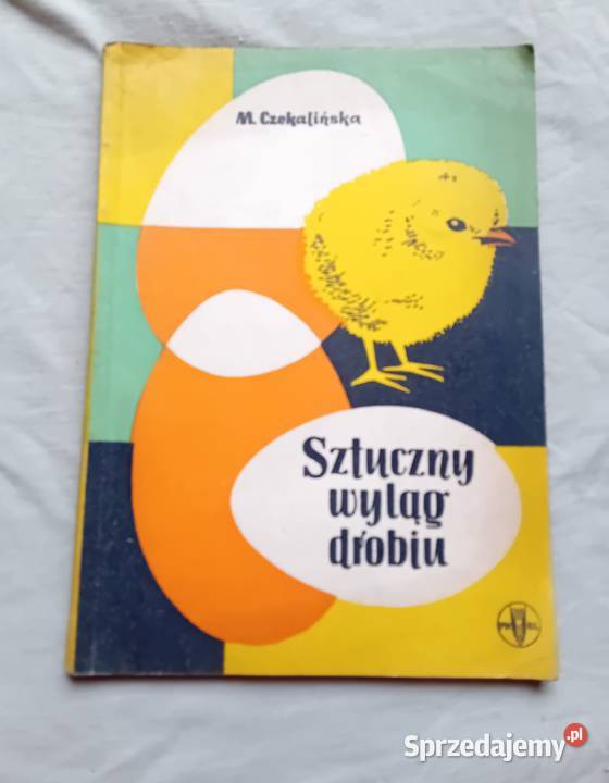 Inż M Czekalińska Sztuczny wyląg drobiu PWRiL wielkopolskie Koźminek