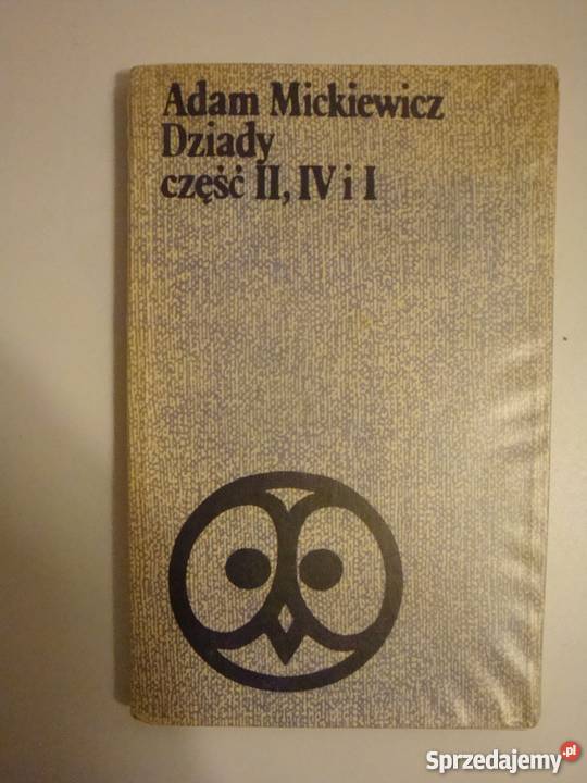 DZIADY CZĘŚĆ II IV I ADAM MICKIEWICZ poezja mazowieckie Płock