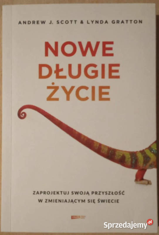 Nowe długie życie Andrew JScott Lynda Gratton
