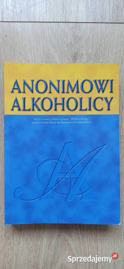 Anonimowi alkoholicy praca zbiorowa wyd IV Kraków sprzedam