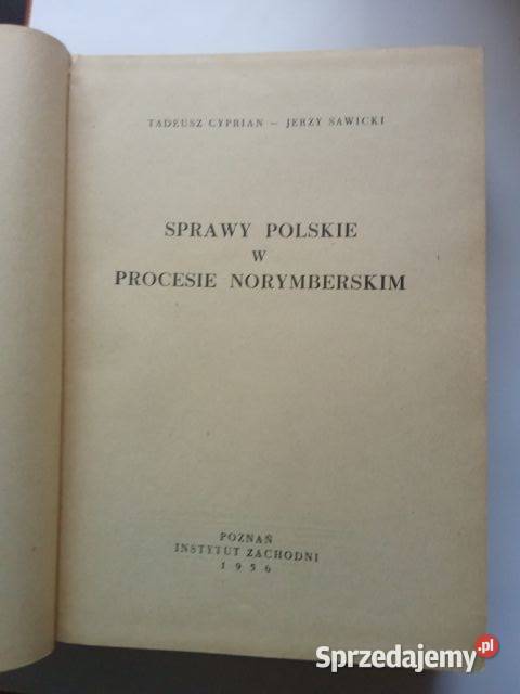 Sprawy polskie w procesie norymberskim Cyprian Łódź sprzedam