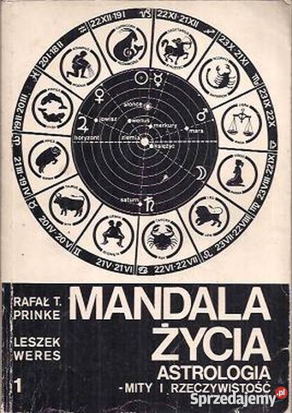 MANDALA ŻYCIA ASTROLOGIA MITY I RZECZYWISTOŚĆ Białystok