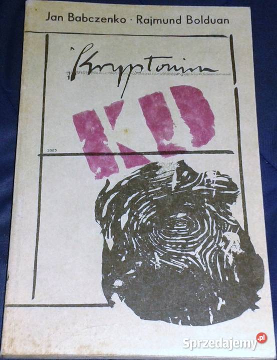 Kryptonim KD Jan Babczenko Rajmund Bolduan Chełm
