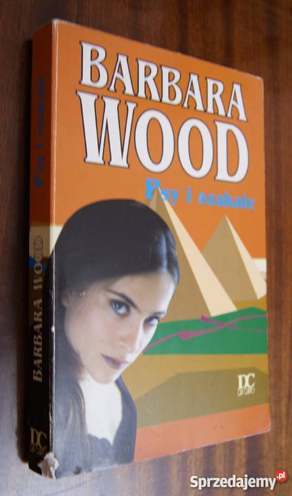 Barbara Wood Psy i szakale Parczew