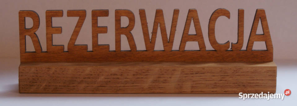 Tabliczka rezerwacja ze sklejki na pods z dębu Siedlce sprzedam