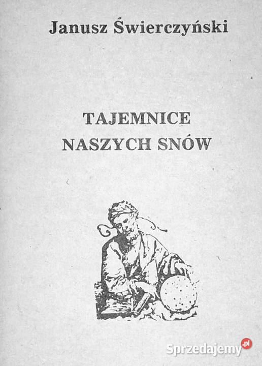 Tajemnice naszych snów Janusz Świerczyński Chełm