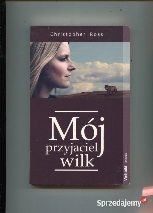 Mój przyjaciel wilk Christopher Ross Szczecin