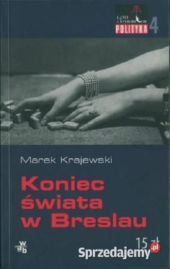 KONIEC ŚWIATA W BRESLAU MAREK KRAJEWSKI Warszawa sprzedam