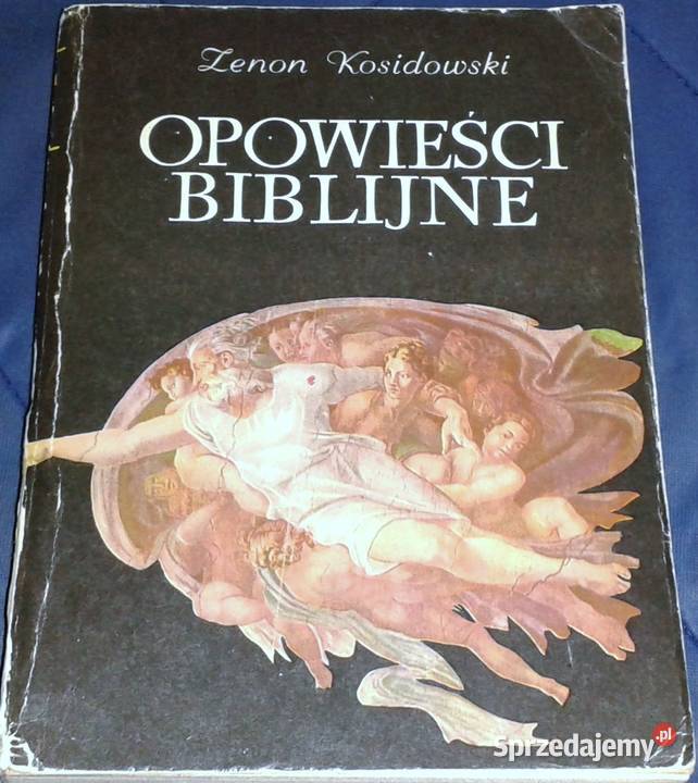 Opowieści biblijne Zenon Kosidowski Chełm