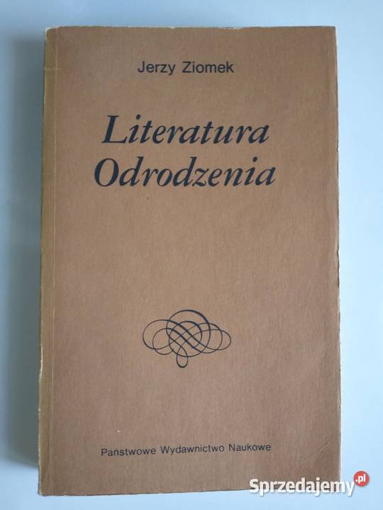 Literatura Odrodzenia Jerzy Ziomek miękka pomorskie Gdańsk
