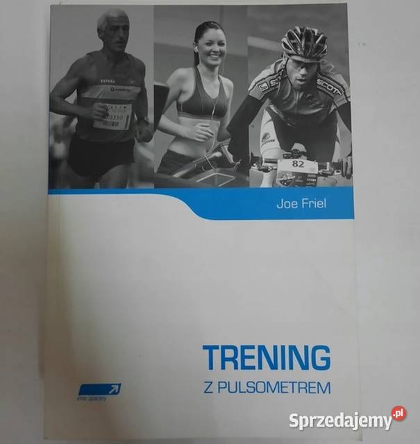 TRENING Z PULSOMETREM FRIEL JOE Lublin