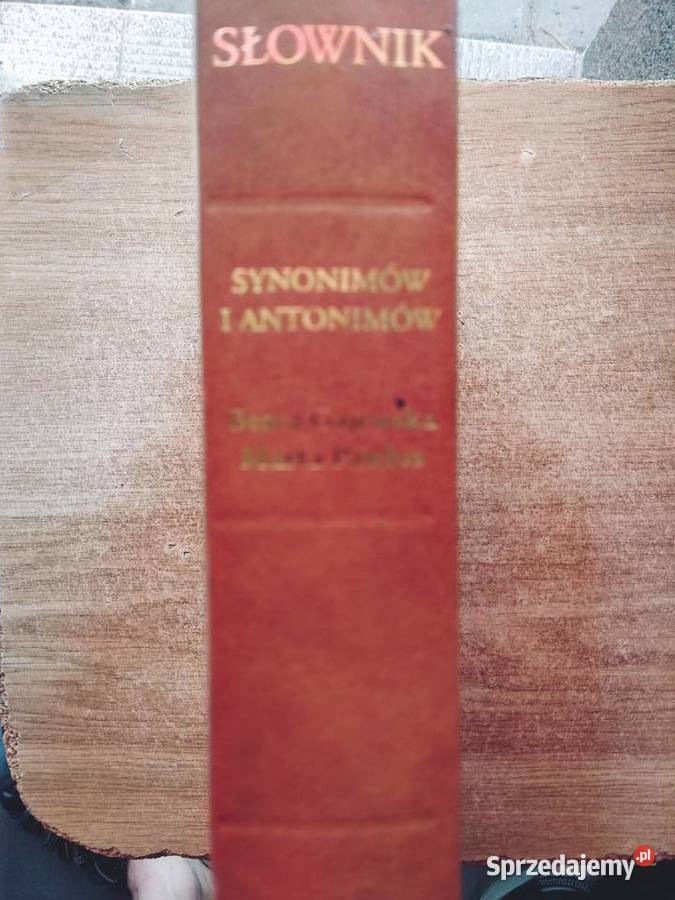 Słownik synonimów i antonimów książki unikatowe mazowieckie Warszawa