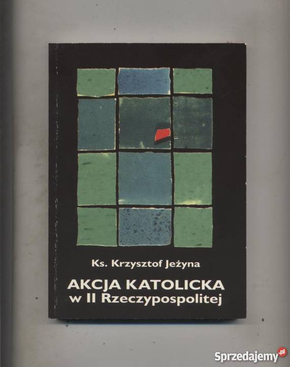 Akcja Katolicka w II Rzeczypospolitej Pozostałe zachodniopomorskie Szczecin