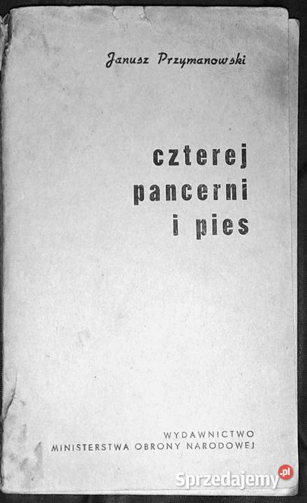 Czterej pancerni i pies Janusz Przymanowski miękka Chełm
