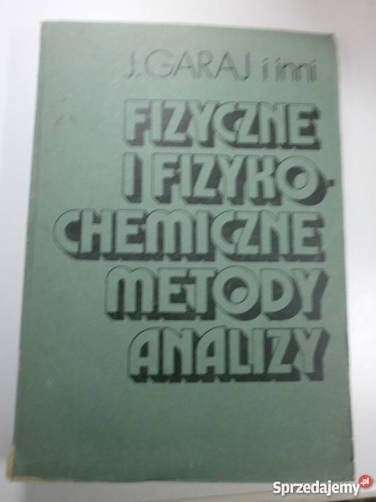 FIZYCZNE I FIZYKOCHEMICZNE METODY ANALIZY Goleniów