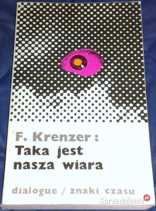 Taka jest nasza wiara Ferdinand Krenzer Chełm sprzedam