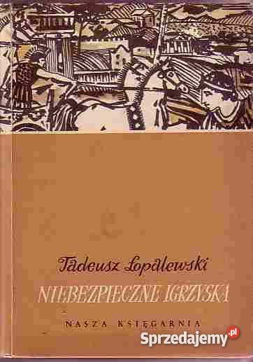 4932 NIEBEZPIECZNE IGRZYSKA TADEUSZ ŁOPALEWSKI Czyrna