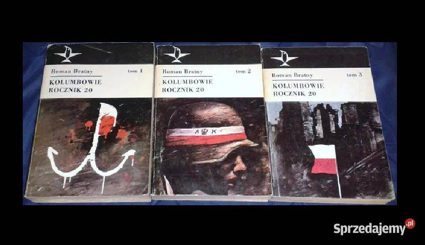 Kolumbowie Rocznik 20 Tom 1 2 3 Roman Bratny