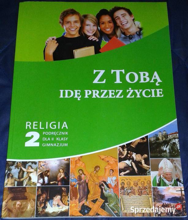 Z tobą idę życie Religia 2 ks Paweł Mąkosa Chełm
