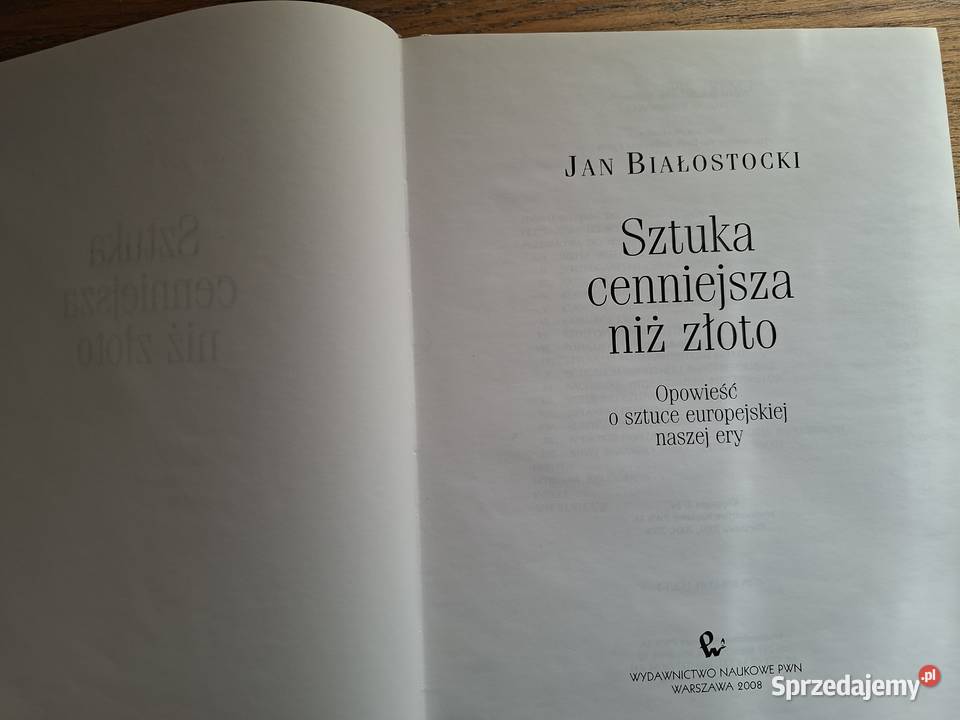 Sztuka cenniejsza niż złoto J Białostocki Kraków