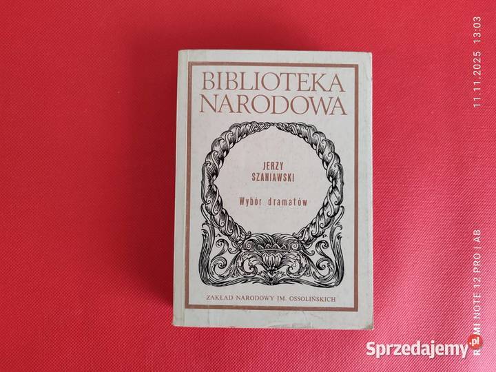J Szaniawski Wybór dramatów Biblioteka Narodowa Książki i Podręczniki śląskie Katowice sprzedam
