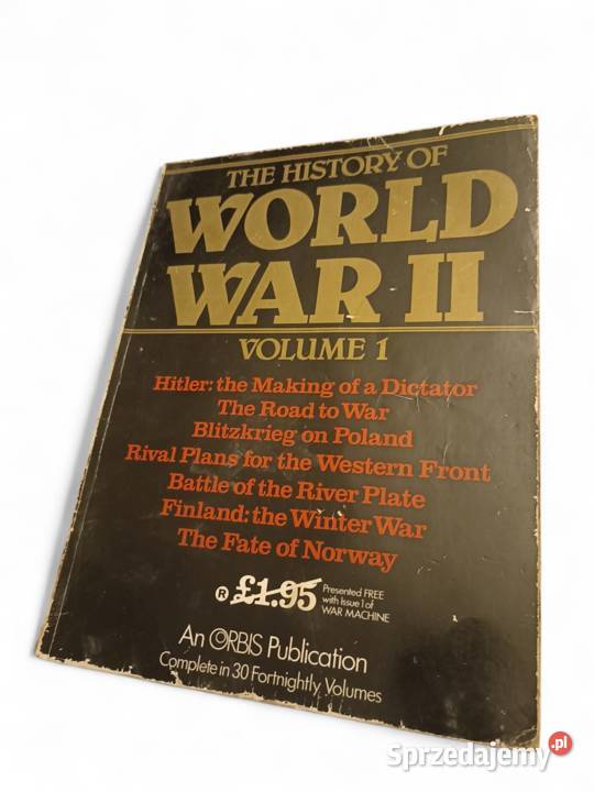 The History of World War II Volume 1 Orbis Kraków