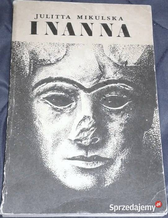 Inanna Julitta Mikulska Pozostałe Pozostałe Chełm