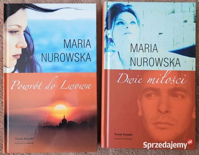 Maria Nurowska Powrót do Lwowa i Dwie miłości sprzedam