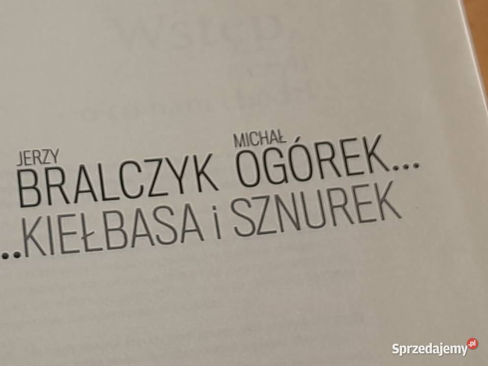 Książka Jerzy Bralczyk Michał Ogórek Kiełbasa i Dąbrowa Górnicza