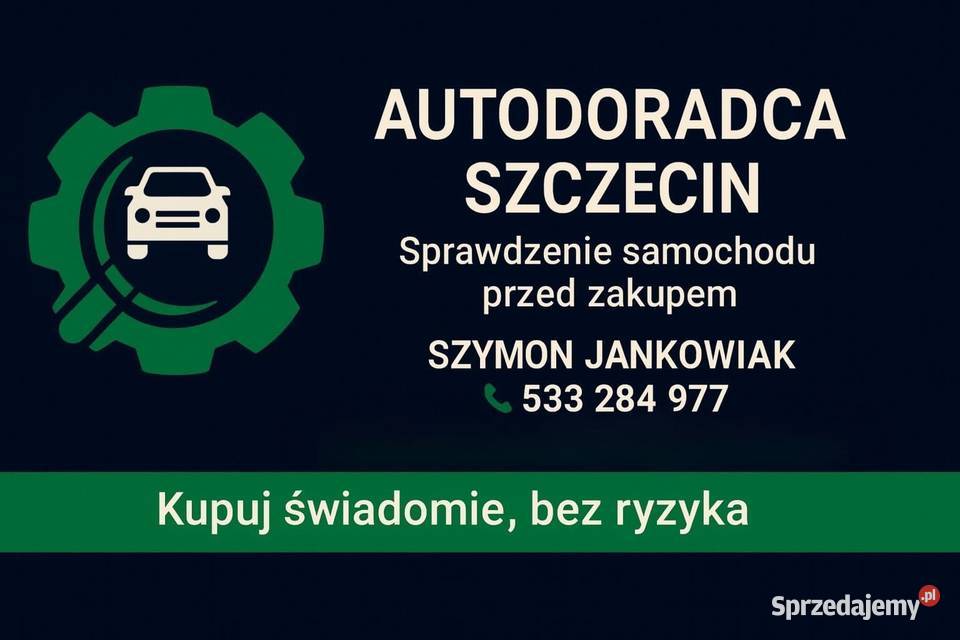 AutoDoradca Sprawdzenie samochodu przed zakupem Szczecin