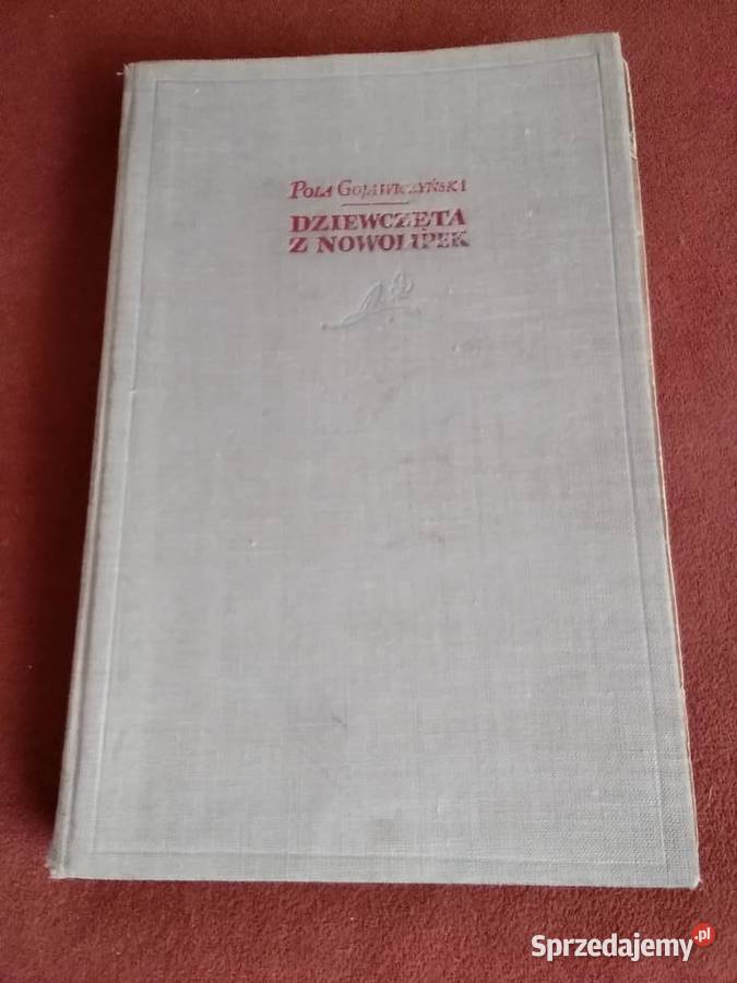 Dziewczęta z Nowolipek wyd 1955 r Łódź sprzedam