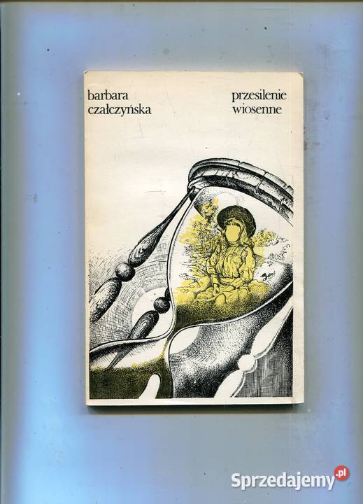 Przesilenie wiosenne Barbara Czałczyńska Szczecin sprzedam