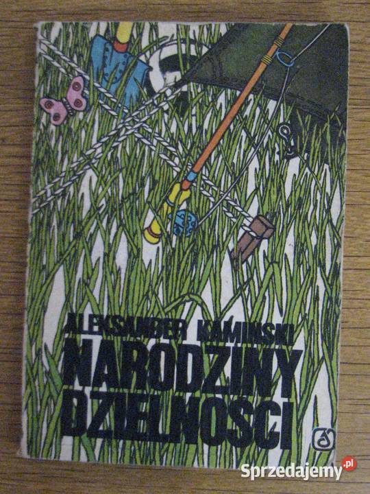 Aleksander Kamiński Narodziny dzielności Parczew