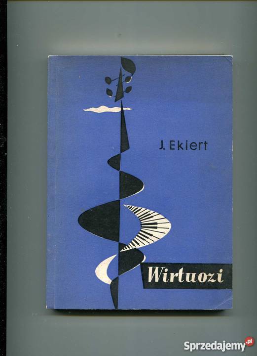 Wirtuozi Ekiert Rok wydania 1957 Szczecin