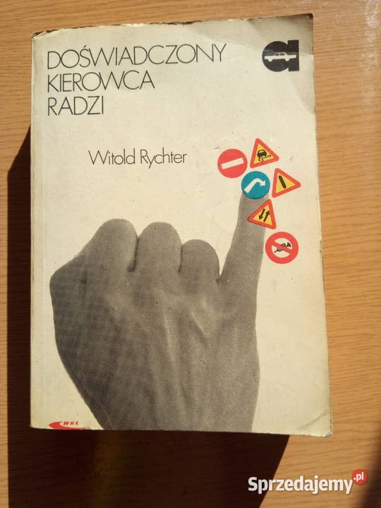 Doświadczony kierowca radzi 1979r Witold Rychter Dąbrowa Górnicza