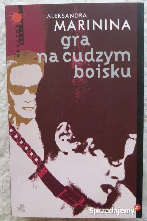 Gra na cudzym boisku Aleksandra Marinina Warszawa sprzedam
