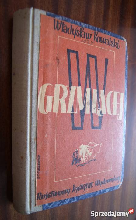 Władysław Kowalski W Grzmiącej 1947 Parczew