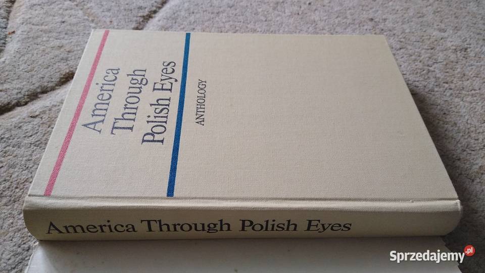 America through Polish eyes an antology Gdańsk