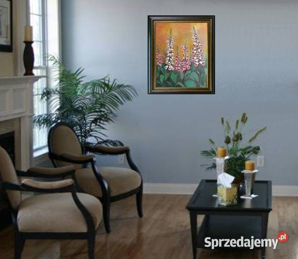 Obraz olejny Naparstnice lubelskie