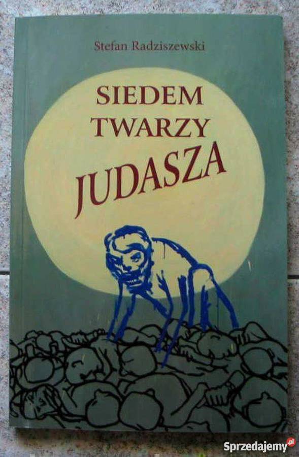 SIEDEM TWARZY JUDASZA RADZISZEWSKI S Tarnów